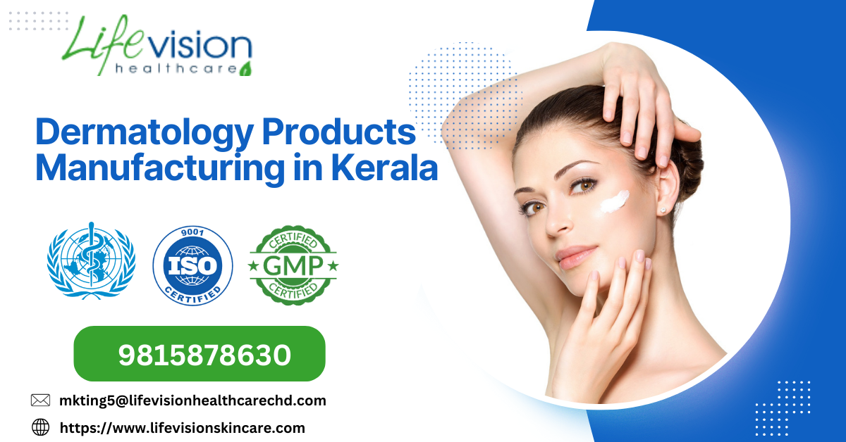Dermatology products manufacturing in Kerala
