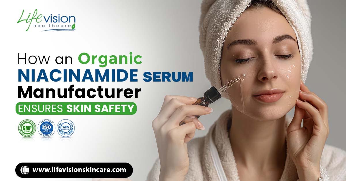 Organic Niacinamide Serum Manufacturer