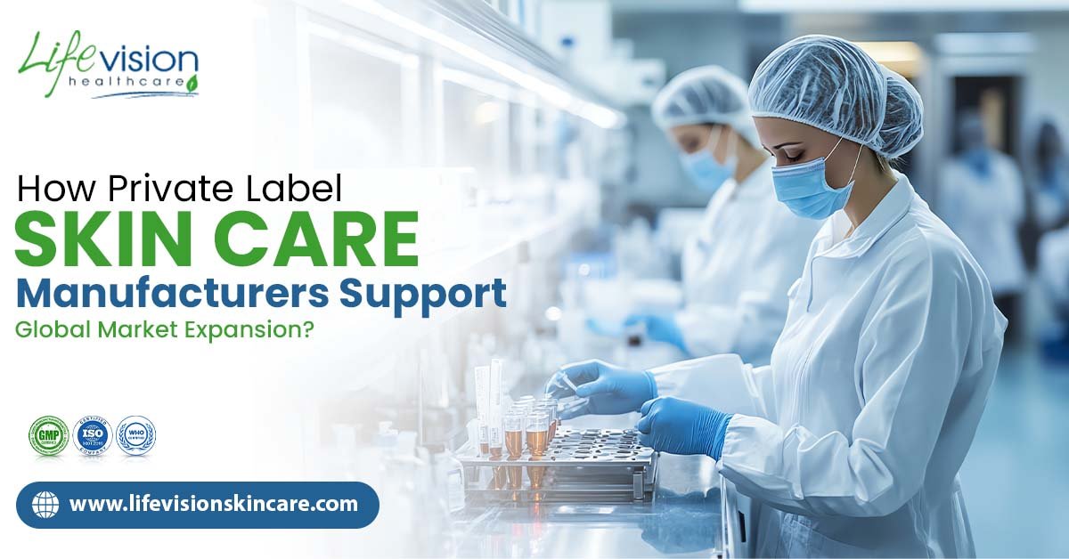 Best Private Label Skin Care Manufacturers