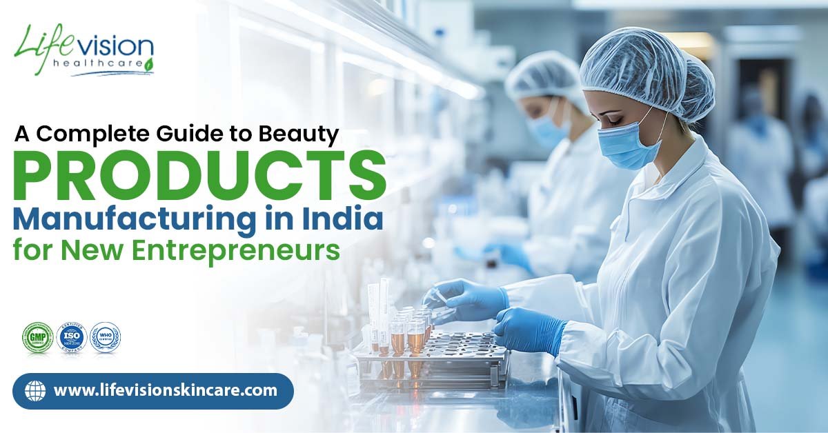 Beauty Products Manufacturing in India