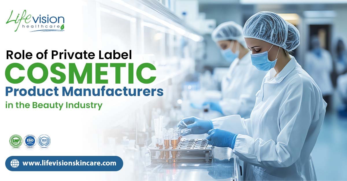 Private Label Cosmetic Product Manufacturers