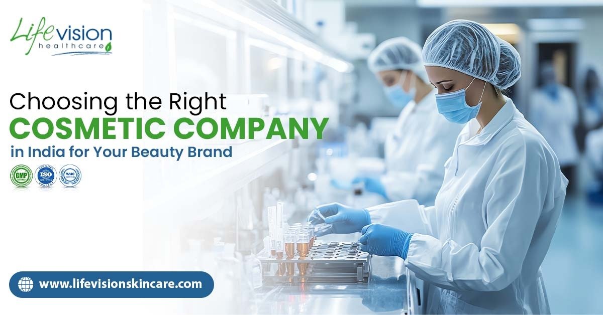Choosing the Right Cosmetic Company in India